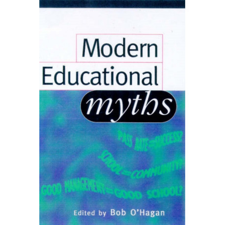Modern Educational Myths: The future of democratic comprehensive education