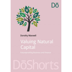 Valuing Natural Capital: Future Proofing Business and Finance