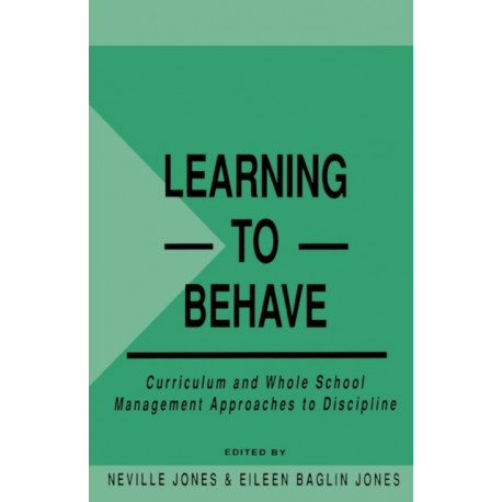 Learning to Behave: Curriculum and Whole School Management Approaches to Discipline