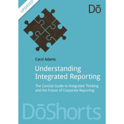 Understanding Integrated Reporting: The Concise Guide to Integrated Thinking and the Future of Corporate Reporting