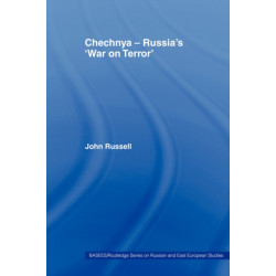 Chechnya - Russia's 'War on Terror'