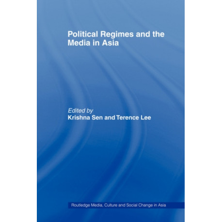 Political Regimes and the Media in Asia
