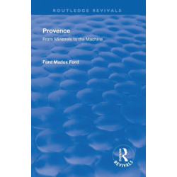 Revival: Provence from Minstrels to the Machine (1938): From Minstrels to the Machine