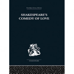 Shakespeare's Comedy of Love