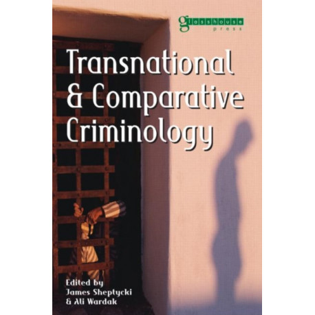 Transnational and Comparative Criminology