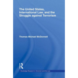 The United States, International Law, and the Struggle against Terrorism