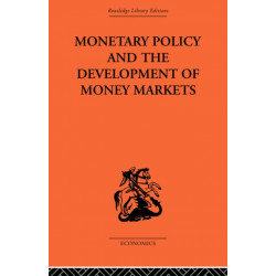 Monetary Policy and the Development of Money Markets