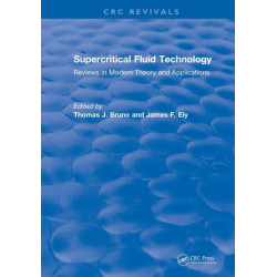 Supercritical Fluid Technology (1991): Reviews in Modern Theory and Applications