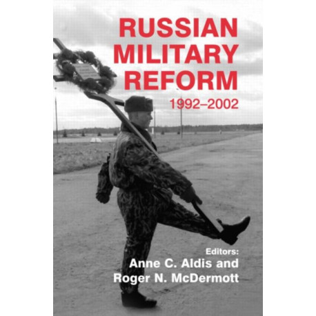 Russian Military Reform, 1992-2002