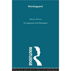 Kierkegaard: The Arguments of the Philosophers