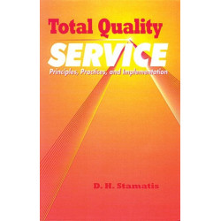 Total Quality Service: Principles, Practices, and Implementation