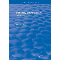 Dictionary of Evolutionary Fish Osteology