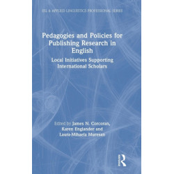 Pedagogies and Policies for Publishing Research in English: Local Initiatives Supporting International Scholars