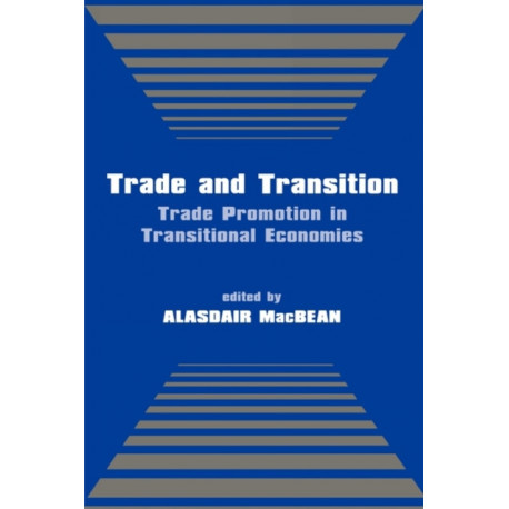 Trade and Transition: Trade Promotion in Transitional Economies