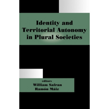 Identity and Territorial Autonomy in Plural Societies