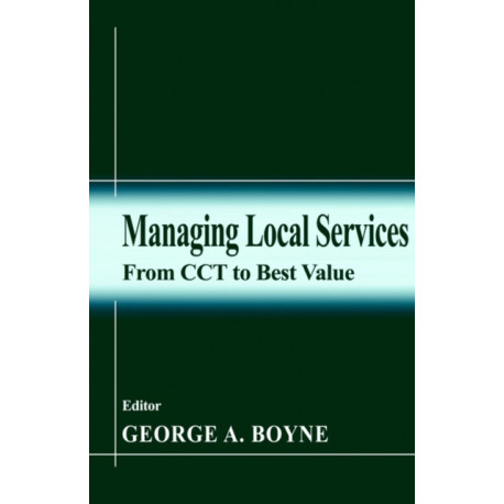 Managing Local Services: From CCT to Best Value