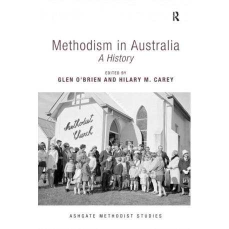 Methodism in Australia: A History