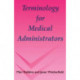Terminology for Medical Administrators