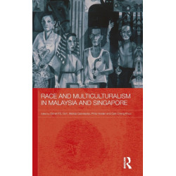 Race and Multiculturalism in Malaysia and Singapore