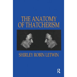 The Anatomy of Thatcherism