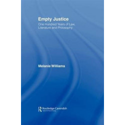 Empty Justice: One Hundred Years of Law Literature and Philosophy