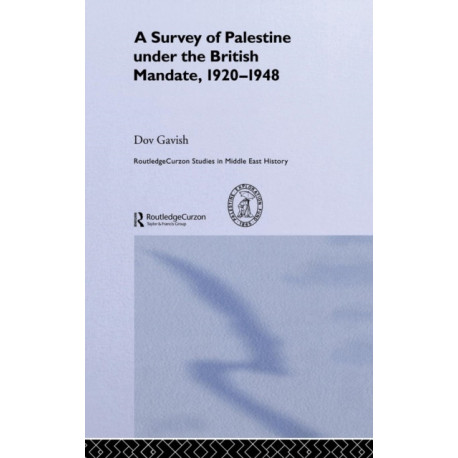 The Survey of Palestine Under the British Mandate, 1920-1948
