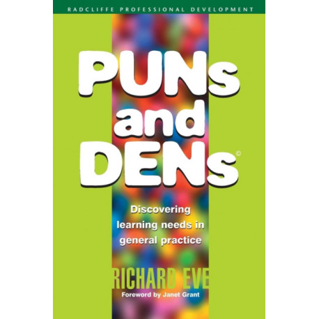 PUNs and DENs: Discovering Learning Needs in General Practice