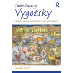 Introducing Vygotsky: A Guide for Practitioners and Students in Early Years Education