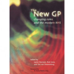 The New GP: Changing Roles and the Modern NHS