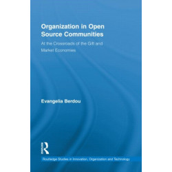 Organization in Open Source Communities: At the Crossroads of the Gift and Market Economies