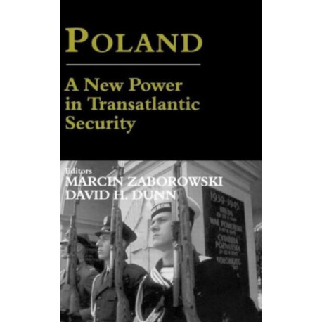 Poland: A New Power in Transatlantic Security
