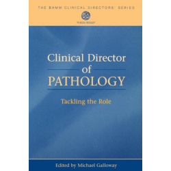 Clinical Director of Pathology: Tackling the Role