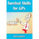 Survival Skills for GPs