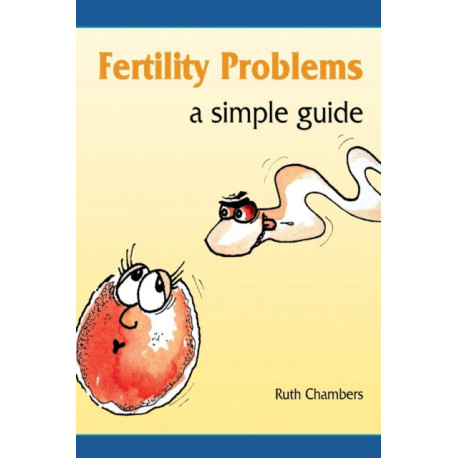 Fertility Problems: A Simple Guide