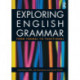 Exploring English Grammar: From formal to functional