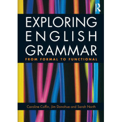 Exploring English Grammar: From formal to functional