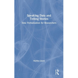 Speaking Data and Telling Stories: Data Verbalization for Researchers