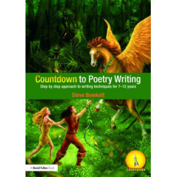 Countdown to Poetry Writing: Step by Step Approach to Writing Techniques for 7-12 Years