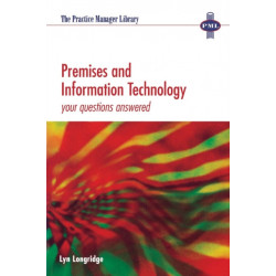 Premises and Information Technology: Your Questions Answered