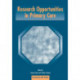 Research Opportunities in Primary Care