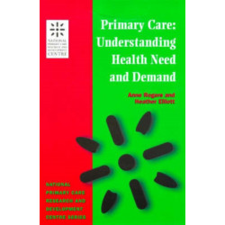 Primary Care: Understanding Health Need and Demand