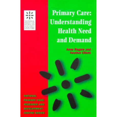 Primary Care: Understanding Health Need and Demand