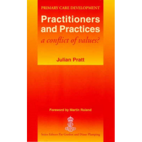 Practitioners and Practices: A Conflict of Values?