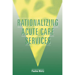 Rationalizing Acute Care Services