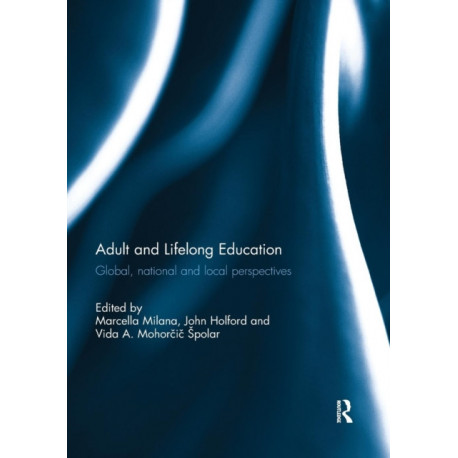 Adult and Lifelong Education: Global, national and local perspectives