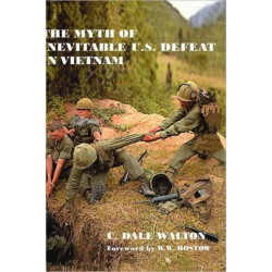 The Myth of Inevitable US Defeat in Vietnam
