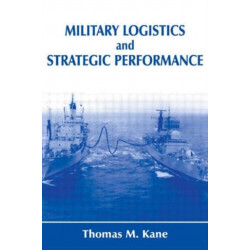 Military Logistics and Strategic Performance