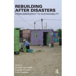 Rebuilding After Disasters: From Emergency to Sustainability