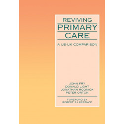 Reviving Primary Care: A US-UK Comparison