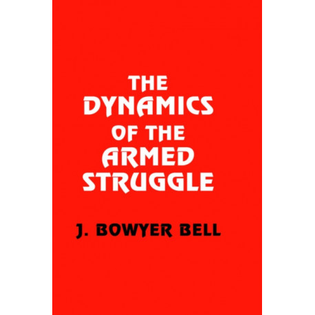 The Dynamics of the Armed Struggle
